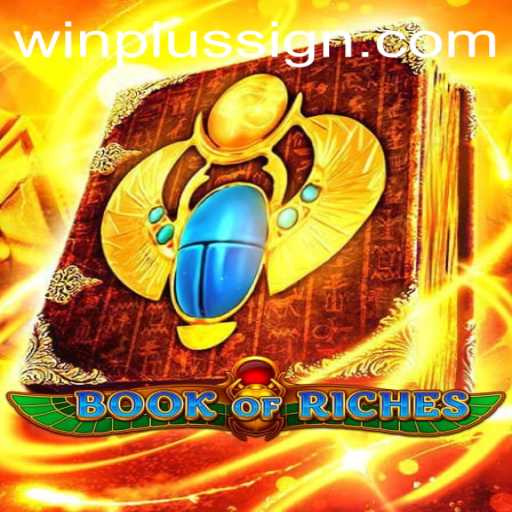 Exploring the Exciting World of BookofRiches: The Path to WinPlus